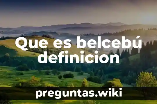 Que es belcebú definicion
