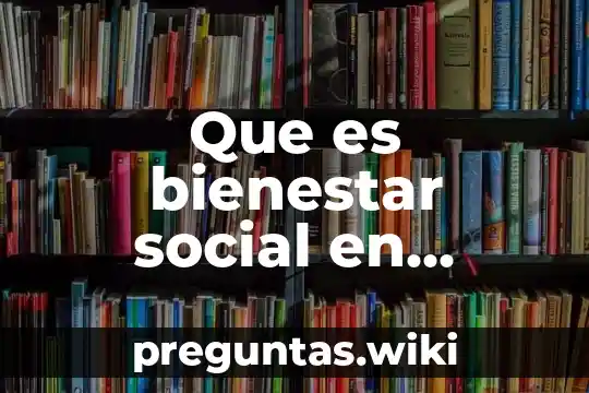 Que es bienestar social en guatemala