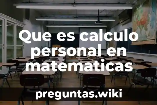 Que es calculo personal en matematicas
