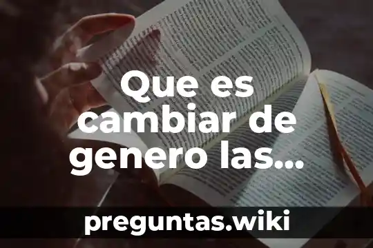 Que es cambiar de genero las palabras