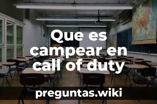 Que es campear en call of duty