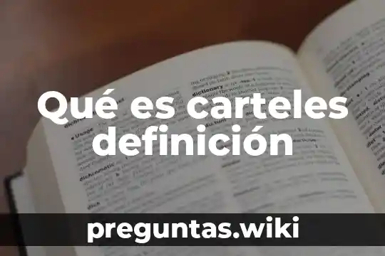 Qué es carteles definición