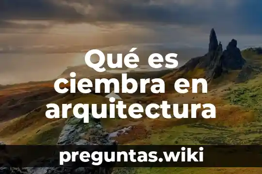 Qué es ciembra en arquitectura