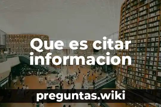 Que es citar informacion
