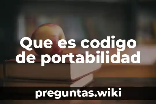 Que es codigo de portabilidad