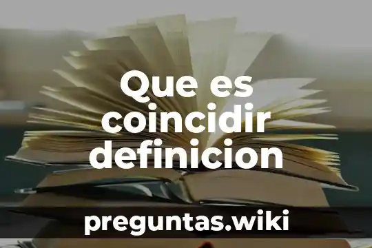 Que es coincidir definicion