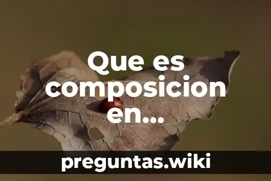 Que es composicion en arquitectura yahoo