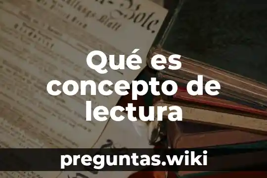 Qué es concepto de lectura
