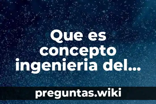 Que es concepto ingenieria del proyecto