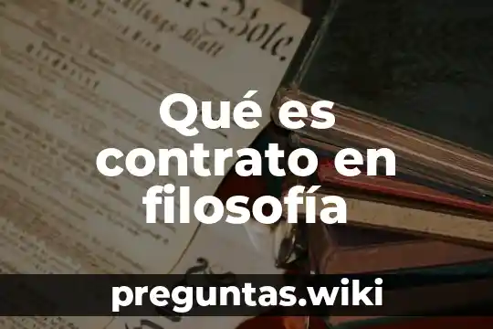 Qué es contrato en filosofía