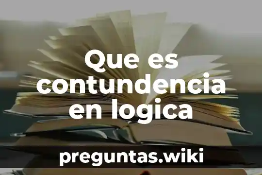 Que es contundencia en logica