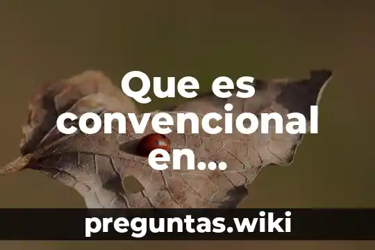 Que es convencional en matemáticas