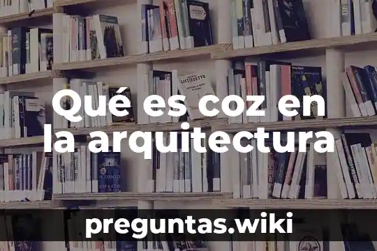 Qué es coz en la arquitectura