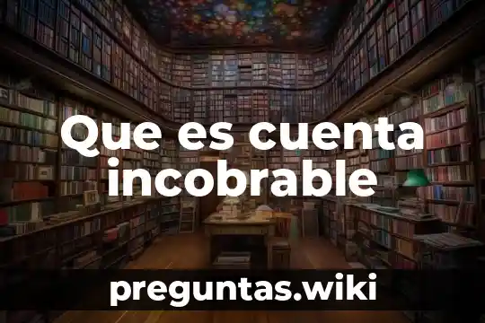Que es cuenta incobrable