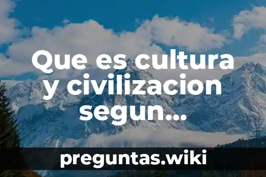 Que es cultura y civilizacion segun nietzsche