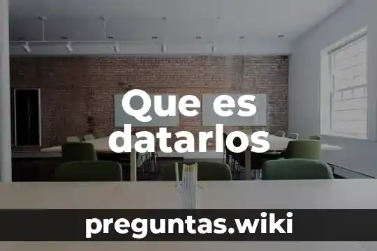 Que es datarlos