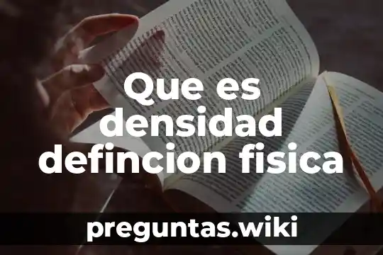 Que es densidad defincion fisica