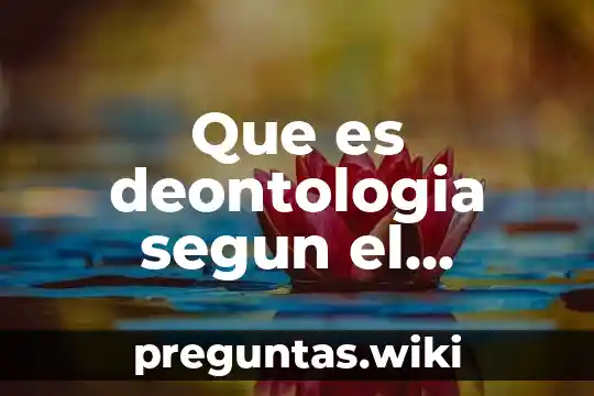 Que es deontologia segun el diccionario de la real academia
