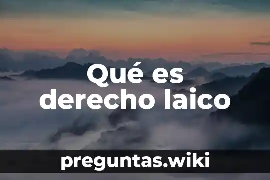 Qué es derecho laico