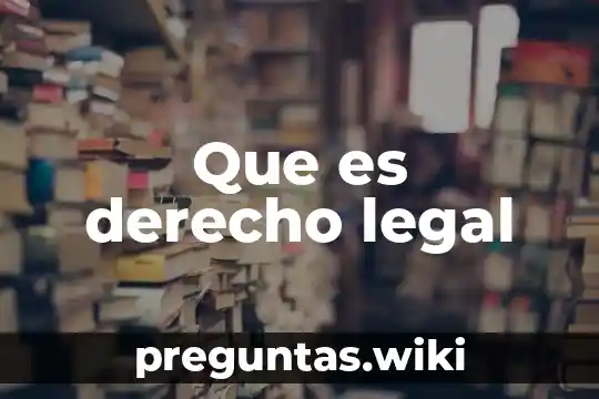 Que es derecho legal