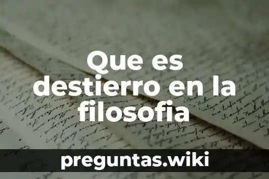 Que es destierro en la filosofia