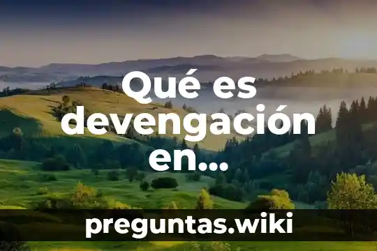 Qué es devengación en contabilidad