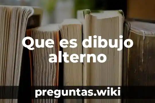 Que es dibujo alterno