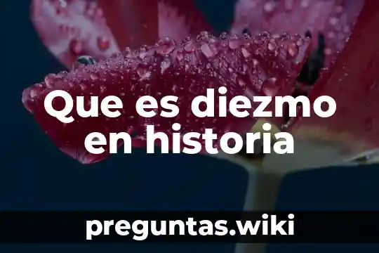 Que es diezmo en historia