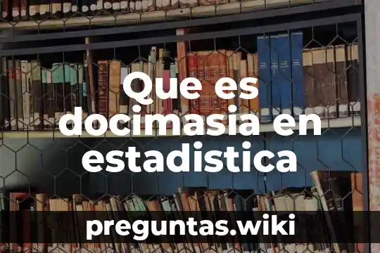 Que es docimasia en estadistica