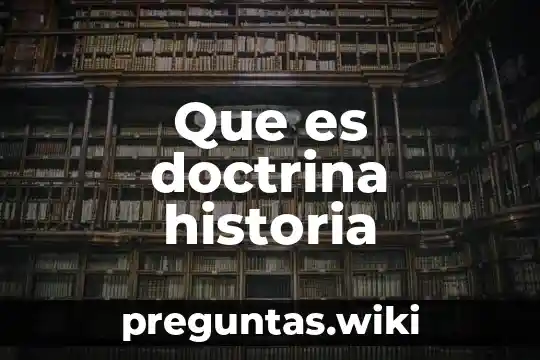 Que es doctrina historia