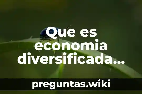 Que es economia diversificada en venezuela