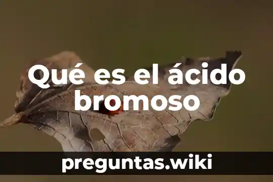 Qué es el ácido bromoso