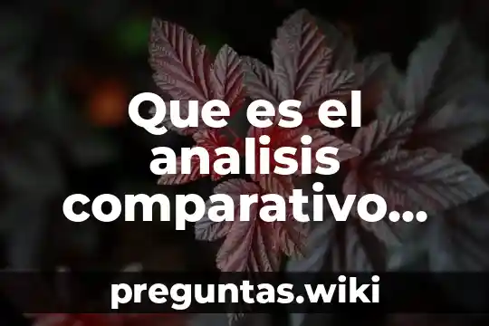 Que es el analisis comparativo de un producto