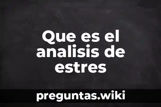 Que es el analisis de estres