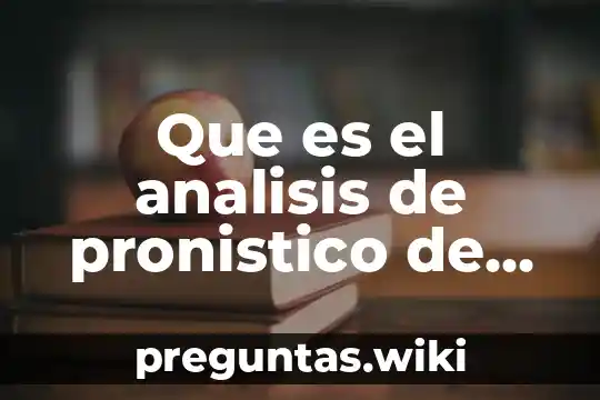 Que es el analisis de pronistico de beneficio