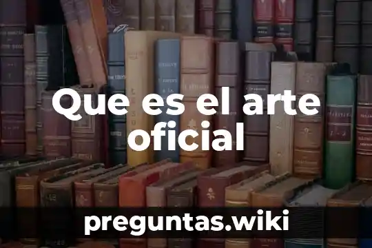 Que es el arte oficial