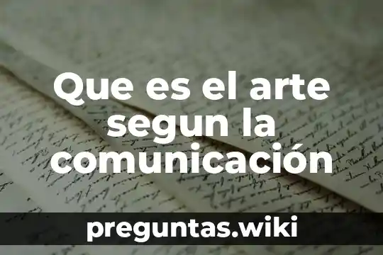 Que es el arte segun la comunicación