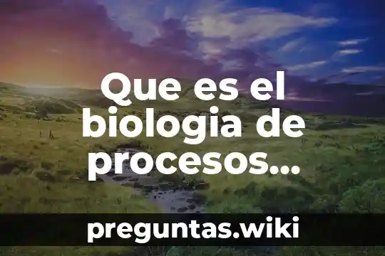 Que es el biologia de procesos virales