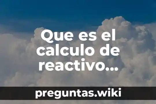 Que es el calculo de reactivo limitante