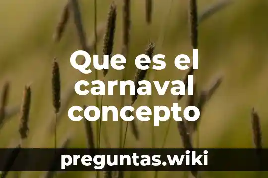 Que es el carnaval concepto