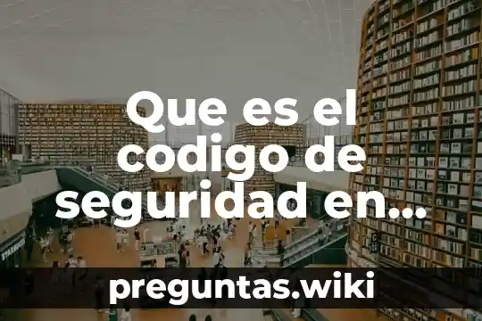 Que es el codigo de seguridad en whatsapp