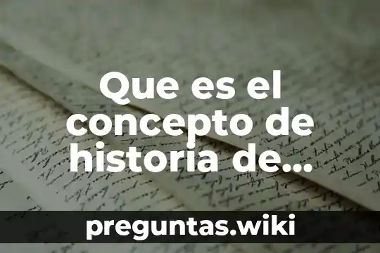 Que es el concepto de historia de secundaria