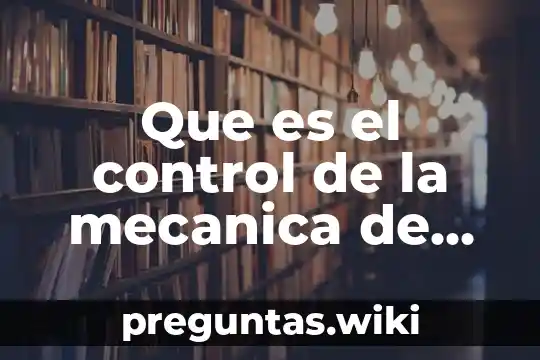 Que es el control de la mecanica de suelos