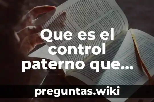 Que es el control paterno que aparece sitio bloqueado por