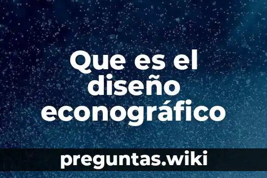 Que es el diseño econográfico