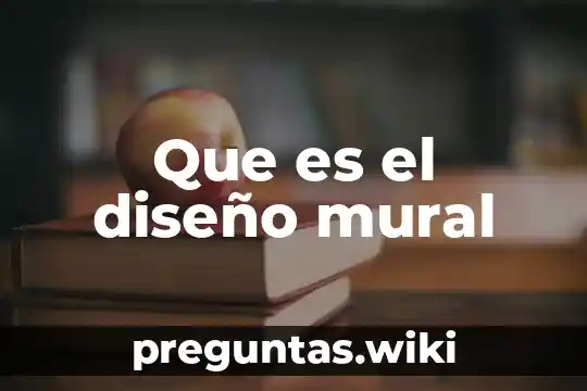 Que es el diseño mural
