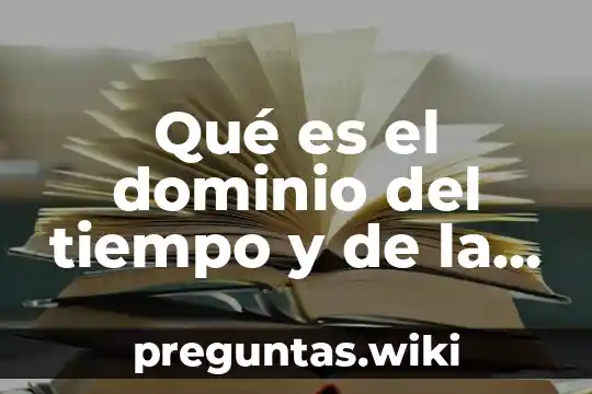 Qué es el dominio del tiempo y de la frecuencia