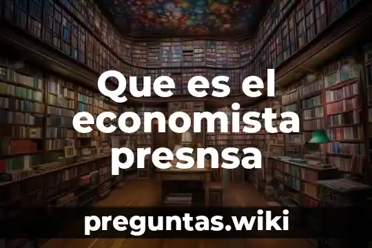 Que es el economista presnsa