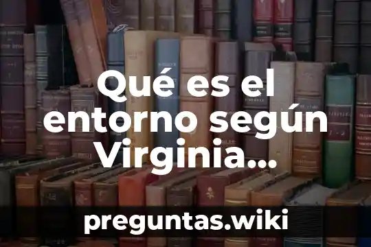 Qué es el entorno según Virginia Henderson