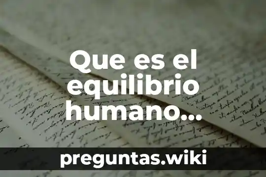 Que es el equilibrio humano emocional